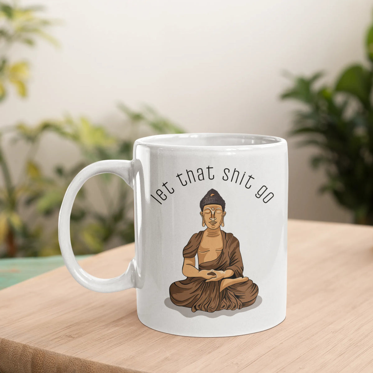 Let That Shit Go Coffee Mug
